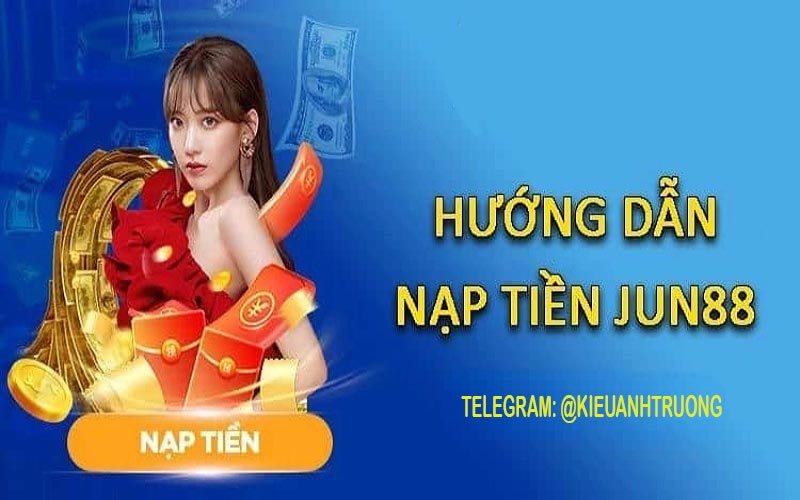 Nạp-Tiền-Jun88